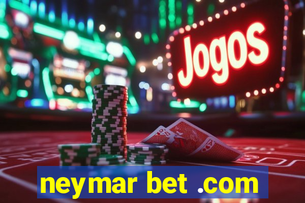 neymar bet .com